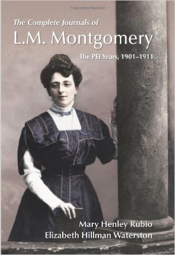 The Complete Journals of L M Montgomery: The PEI Years, 1901-1911